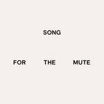 Song for the mute